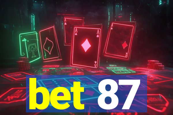 bet 87